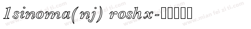 1sinoma(nj) roshx字体转换